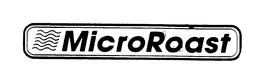MICROROAST trademark