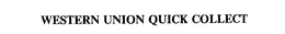 WESTERN UNION QUICK COLLECT trademark