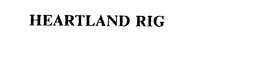 HEARTLAND RIG trademark
