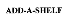 ADD-A-SHELF trademark