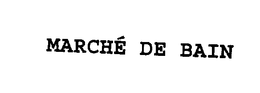 MARCHE DE BAIN trademark