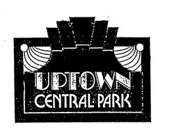 UPTOWN CENTRAL PARK trademark