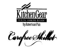 KITCHEN GEAR MAKING COOKING EASIER! BY AMERICAN PAN CAREFREE SKILLET trademark