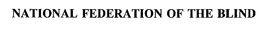 NATIONAL FEDERATION OF THE BLIND trademark