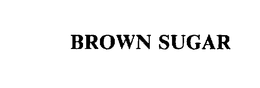 BROWN SUGAR trademark