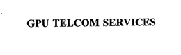 GPU TELCOM SERVICES trademark
