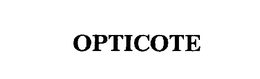 OPTICOTE trademark