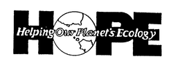 HOPE HELPING OUR PLANET'S ECOLOGY trademark