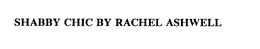 SHABBY CHIC BY RACHEL ASHWELL trademark