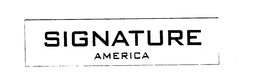 SIGNATURE AMERICA trademark