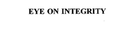 EYE ON INTEGRITY trademark
