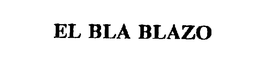 EL BLA BLAZO trademark