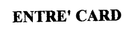 ENTRE CARD trademark