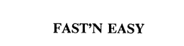 FAST'N EASY trademark