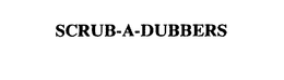 SCRUB-A-DUBBERS trademark
