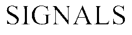 SIGNALS trademark