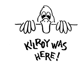 KILROY WAS HERE! trademark