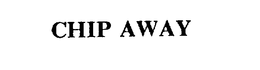 CHIP AWAY trademark