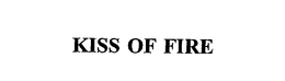 KISS OF FIRE trademark