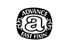 ADVANCE FAST FIXIN' trademark