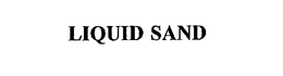 LIQUID SAND trademark
