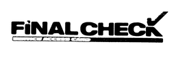 FINAL CHECK trademark