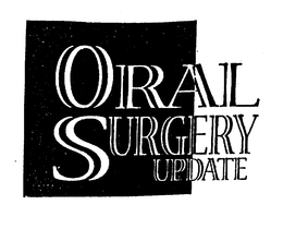ORAL SURGERY UPDATE trademark