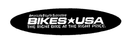 AMERICA'S BICYCLE SUPERSTONE BIKES*USA THE RIGHT BIKE AT THE RIGHT PRICE. trademark