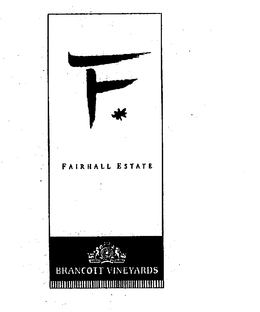 F FAIRHALL ESTATE BRANCOTT VINEYARDS trademark