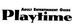 ADULT ENTERTAINMENT GUIDE PLAYTIME trademark