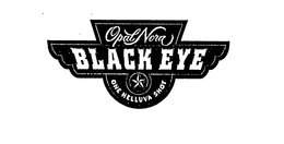 OPAL NERA BLACK EYE ONE HELLUVA SHOT trademark
