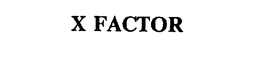 X FACTOR trademark