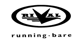 RIVAL RUNNING BARE trademark