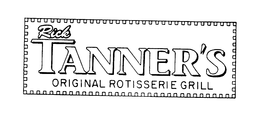 RICK TANNER'S ORIGINAL ROTISSERIE GRILL trademark