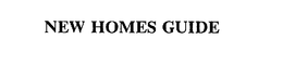 NEW HOMES GUIDE trademark