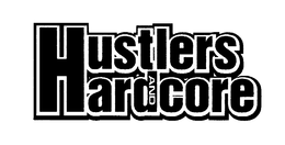 HUSTLERS AND HARDCORE trademark