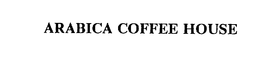 ARABICA COFFEE HOUSE trademark