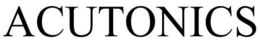 ACUTONICS trademark