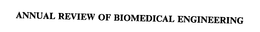 ANNUAL REVIEW OF BIOMEDICAL ENGINEERING trademark