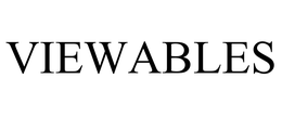 VIEWABLES trademark