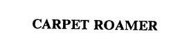 CARPET ROAMER trademark