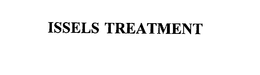 ISSELS TREATMENT trademark