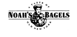NOAH'S BAGELS A TASTE OF OLD NEW YORK trademark