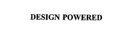 DESIGN POWERED trademark