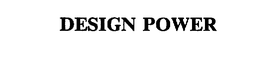 DESIGN POWER trademark