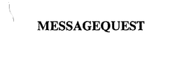 MESSAGEQUEST trademark