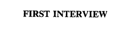 FIRST INTERVIEW trademark