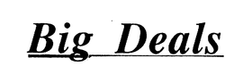 BIG DEALS trademark