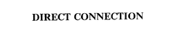 DIRECT CONNECTION trademark