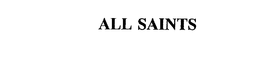 ALL SAINTS trademark